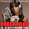 Poker Face (JL & Afterman Mix) - Yvvan Back&Zetaphunk&JL & AFTERMAN&JL&Afterman