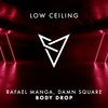 BODY DROP - Rafael Manga&Damn Square