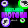 Faz Elas de Motoca (Explicit) - DJ CHICO OFICIAL&Silva MC&Mc Mr Bim&Authentic Records