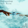 Mayayakap Din Kita - Khel&J Rain&Acepipes&Curse One