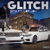 GLITCH (feat. Lbf Jay) (Explicit) - Dito&Lbf Jay