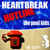Heartbreak Hotline (K.C. Anderson Mix) - The Pool Kids&KC Anderson