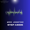 Step Aside - Mark Johnstone