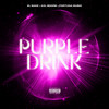 Purple Drink (Explicit) - El Sanz&Fortuna music&Axl Boore