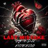 Last Mistake (feat. Trapped JJ) (Explicit) - EsteeGo&Trapped JJ