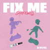 Fix Me (Shakewell Rework) - Dillon Francis&Shakewell&Cuco