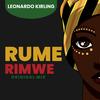 Rume Rimwe - Leonardo Kirling