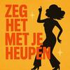 Zeg Het Met Je Heupen - Mahonie