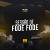 Sessão de Fode Fode (Slowed) (Explicit) - MC Ster&DJ Bokinha