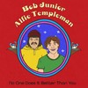 No One Does It Better Than You - Bob Junior&Alfie Templeman