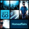 Let's Go (Radio Edit) - Homeaffairs