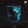 Don't Fxrget My Nvme (Explicit) - RVIDXR&XVERKIII