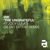 The Ungrateful (Silent Extent Remix) - Ink&Jody Lulati&Silent Extent
