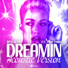 Dreamin (Acoustic Version) - Red Neon&Tina Tara