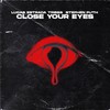 Close Your Eyes - Lucas Estrada&Tribbs&Stephen Puth
