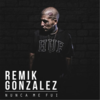 Nunca Me Fuí (Explicit) - Remik Gonzalez