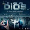 Hijos de Dios (feat. Froggy Guerrero GDL, Siervo 65, Atalayas del Reyno & Angelo MorDá) - Inmortal Tyl&FROGGY GUERRERO GDL&Siervo 65&Atalayas Del Reyno&Angelo Morda