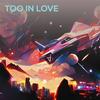 Too In Love - Youdie