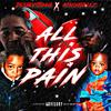 All this pain (feat. Kash billz) (Explicit) - DeeboyStunna&Kash Billz