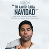 Tu amor para Navidad(feat. Anais Vivas, Oscarcito, Yasmil Marrufo, Astrid Marrufo, Neguito Borjas & Ronald Borjas) - Simon&Anaís Vivas&Oscarcito&Yasmil Marrufo&Astrid Marrufo&Neguito Borjas&Ronald Borjas