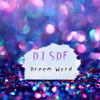 Dream Word - DJ SDF