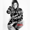 Volver a Amar[feat. Alkilados] (Remix) - Anna Carina&Alkilados