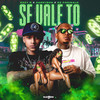 Se Vale To (Explicit) - Ezzy R&Zz Cocinalo&Harryson
