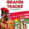IBRAHIM TRAORÉ - Jj Gonami