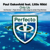 Only Us (Dan Judge & Jordan King Remix) - Paul Oakenfold&Little Nikki