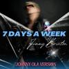 7 Days A Week (Johnny Ola Remix) - Jimmy Brixton&Johnny Ola