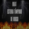BEAT ESTORA TIMPANO DE IDOSO - DJ Patrick R&Mc Nauan&MC Mn