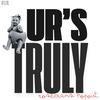 Ur's Truly (Explicit) - Rosecrans HopOut