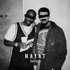HAYAT (BAYAT) (Explicit) - BANGWHITE&X WAVE