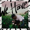 We Have - Jordan Hawkins