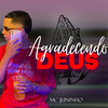 Agradecendo a Deus (Explicit) - Mc Juninho