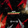 Mtg Titanic (Explicit) - Mano DJ&MC Levin&MC Lucks&MC GW