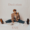 Dacă știam - Razi