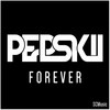 Forever - Pepskii