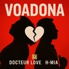 Voadona - Docteur Love&H-MIA