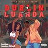 Dublin 2 Luanda (feat. Jéssica Pitbull) (Explicit) - Smilez&Jéssica Pitbull