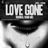 Love Gone (Original Demo MIx) - Serebe&Dearson