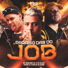 Paraiso Das Do Job (Explicit) - Digdin&MC VITIN DA DZ7&DJ FERRUJO DA SERRA&Mc Magrinho