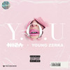 Y.o.u (Explicit) - Niza&Young Zerka