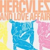 Iris - Hercules & Love Affair
