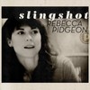 Slingshot (其他) - Rebecca Pidgeon