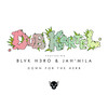 Down for the Herb - Jah'Mila&Dub Kartel&BLVK H3RO