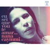 Cansei de Ilusão - Nana Caymmi&Tito Madi