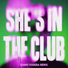 She's In The Club (Sonny Fodera Remix) - MK&Asal