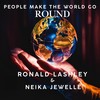 People Make the World Go Round - Ronald Lashley&Neika Jewelle