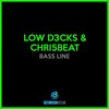 Bass Line - Low D3cks&Chri5beat